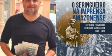 "O Seringueiro na Imprensa Amazonense": Uma nova visão sobre a história dos seringueiros